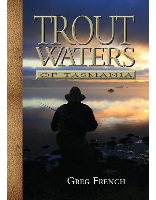 TROUT WATERS OF TASMANIA