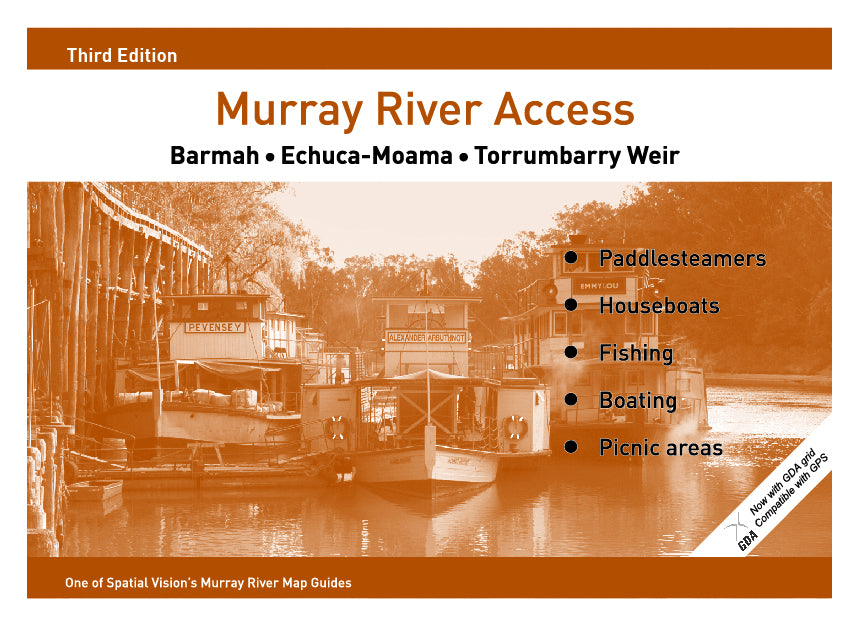 MURRAY RIVER ACCESS 3RD EDITION BARMAH ECHUCA TORRUMBARRY WEIR